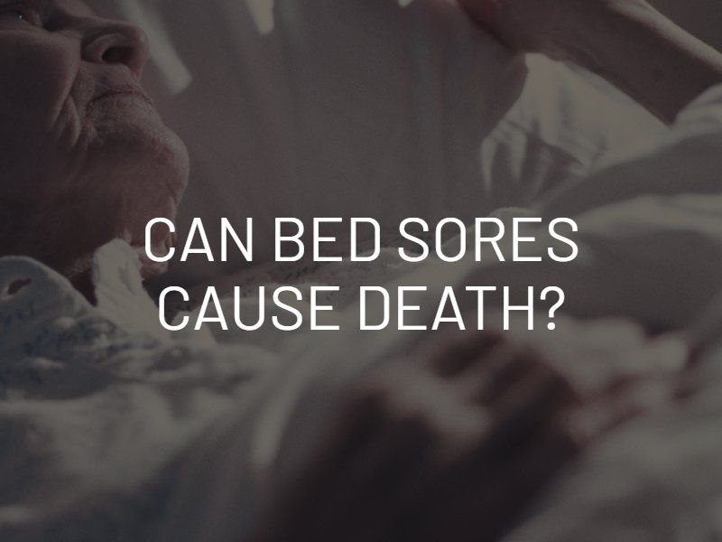 Can bed sores cause death?