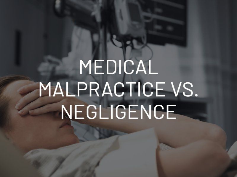medical malpractice vs negligence